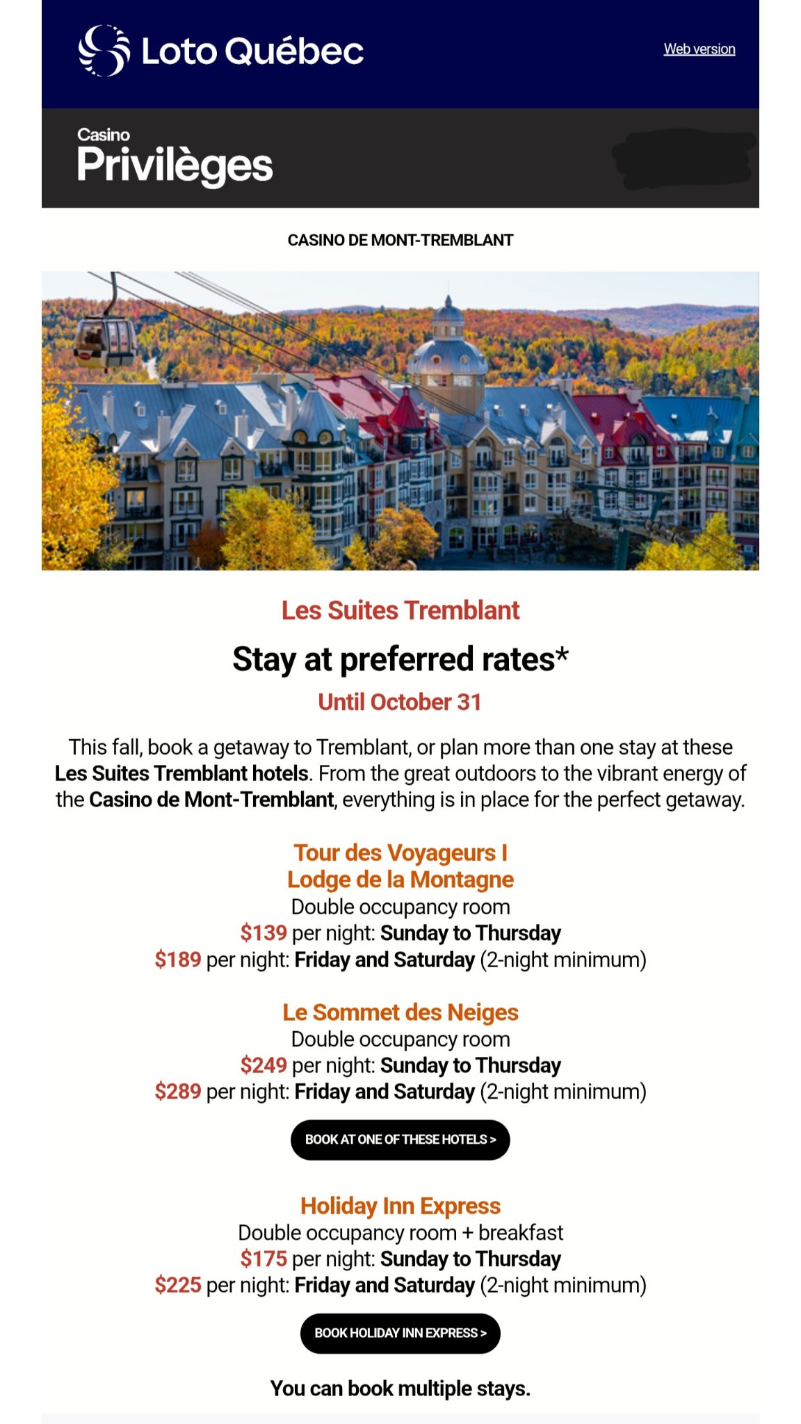 Casino Privilèges member email: Les Suites Tremblant preferred rates until October 31